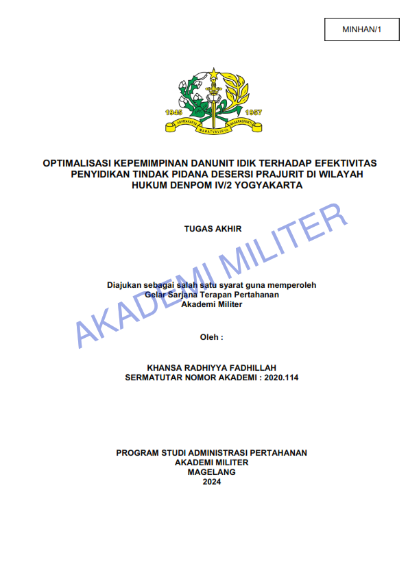 OPTIMALISASI KEPEMIMPINAN DANUNIT IDIK TERHADAP EFEKTIVITAS PENYIDIKAN TINDAK PIDANA DESERSI PRAJURIT DI WILAYAH HUKUM DENPOM IV/2 YOGYAKARTA